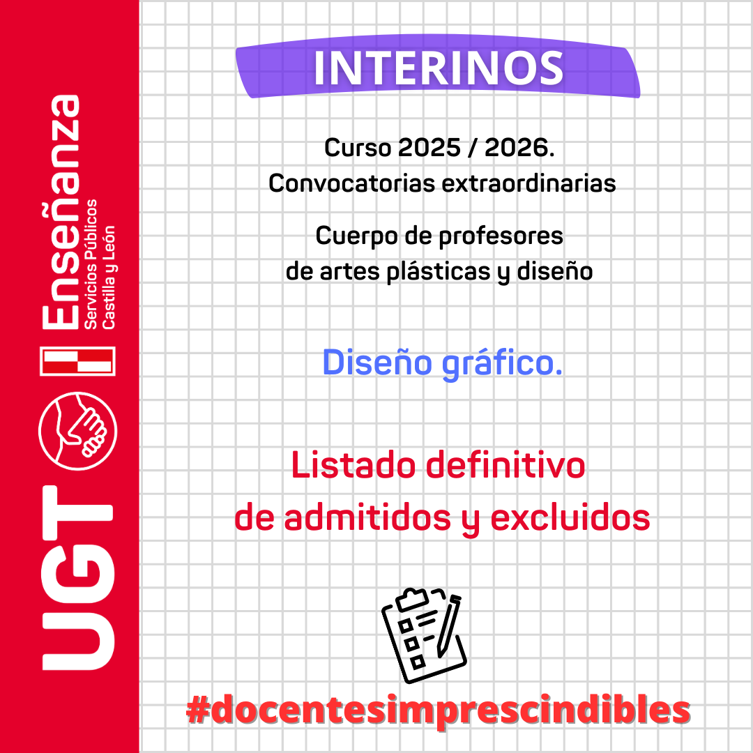 Interinos. Curso 2025 / 2026. Convocatorias extraordinarias. Cuerpo de profesores de artes plásticas y diseño. Diseño gráfico. Listado definitivo de admitidos y excluidos