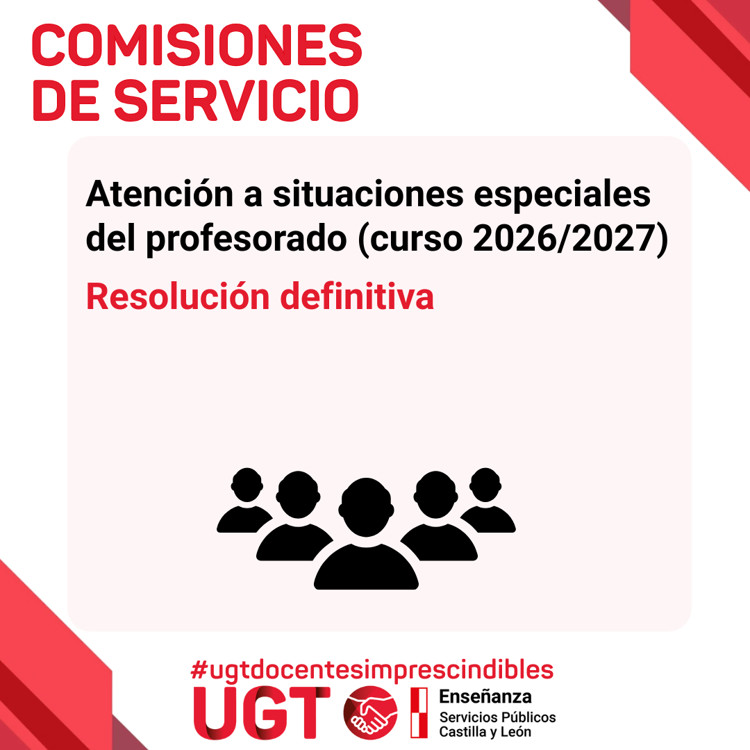 Comisiones de servicio. Atención a situaciones especiales (curso 2026/2027). Resolución definitiva