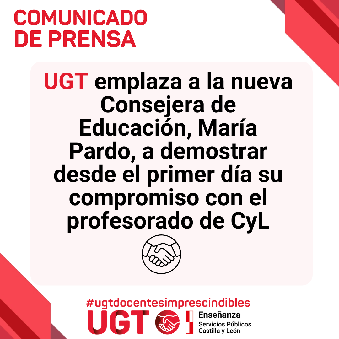 UGT y CCOO emplazan a la nueva consejera de Educación, María Pardo, a demostrar desde el primer día su compromiso con el profesorado de Castilla y León.