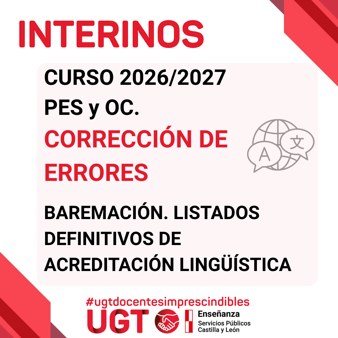 Interinos. Curso 2026 / 2027. PES y otros cuerpos. Baremación. Listados definitivos de acreditación lingüística. Corrección de errores