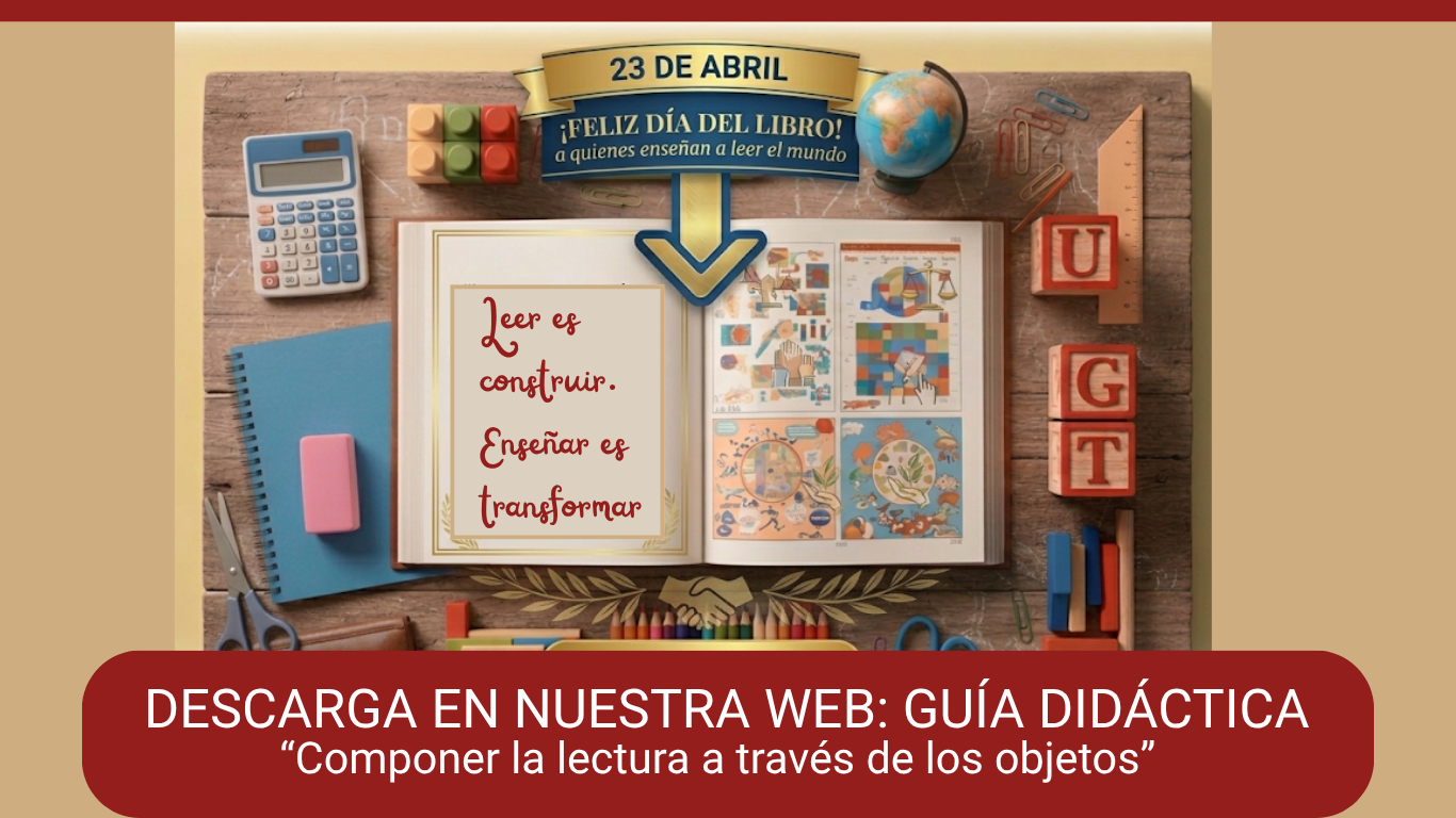 UGT celebra el Día del Libro con el profesorado: «Leer es construir, enseñar es transformar»