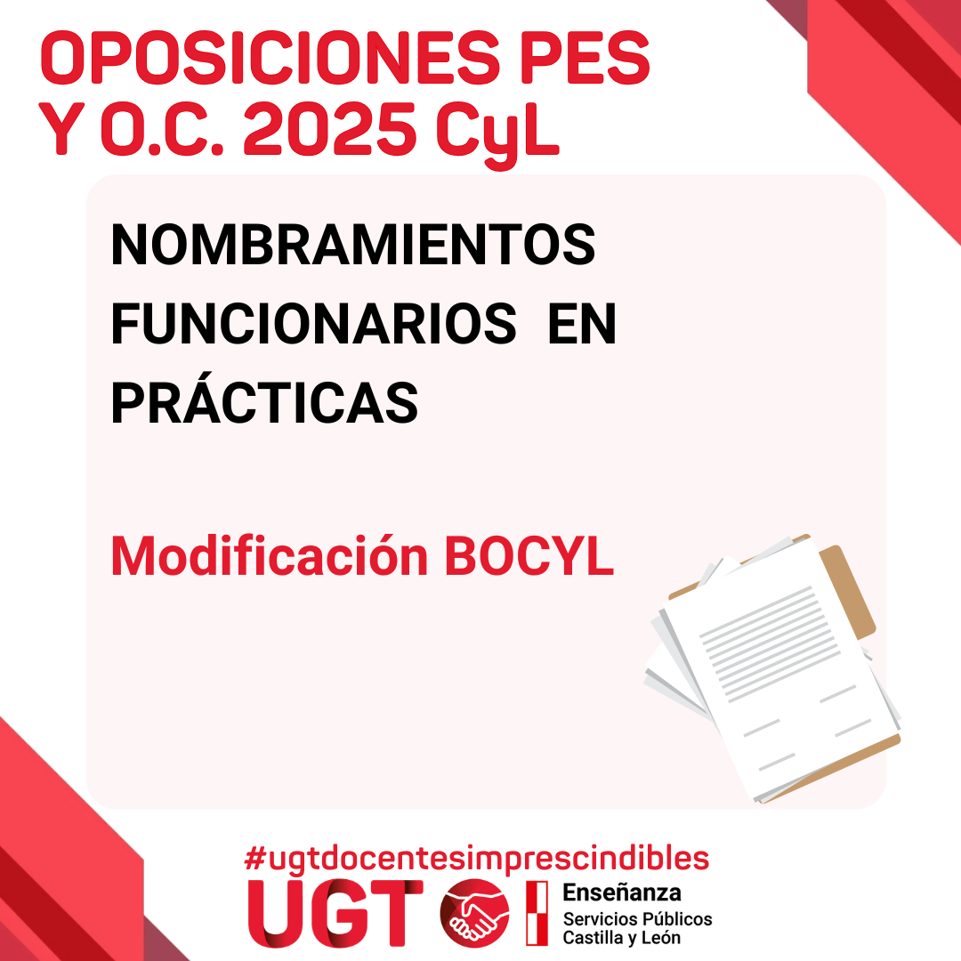 Oposiciones PES y O.C. 2025. Nombramiento de funcionarios en prácticas. Modificaciones BOCYL.